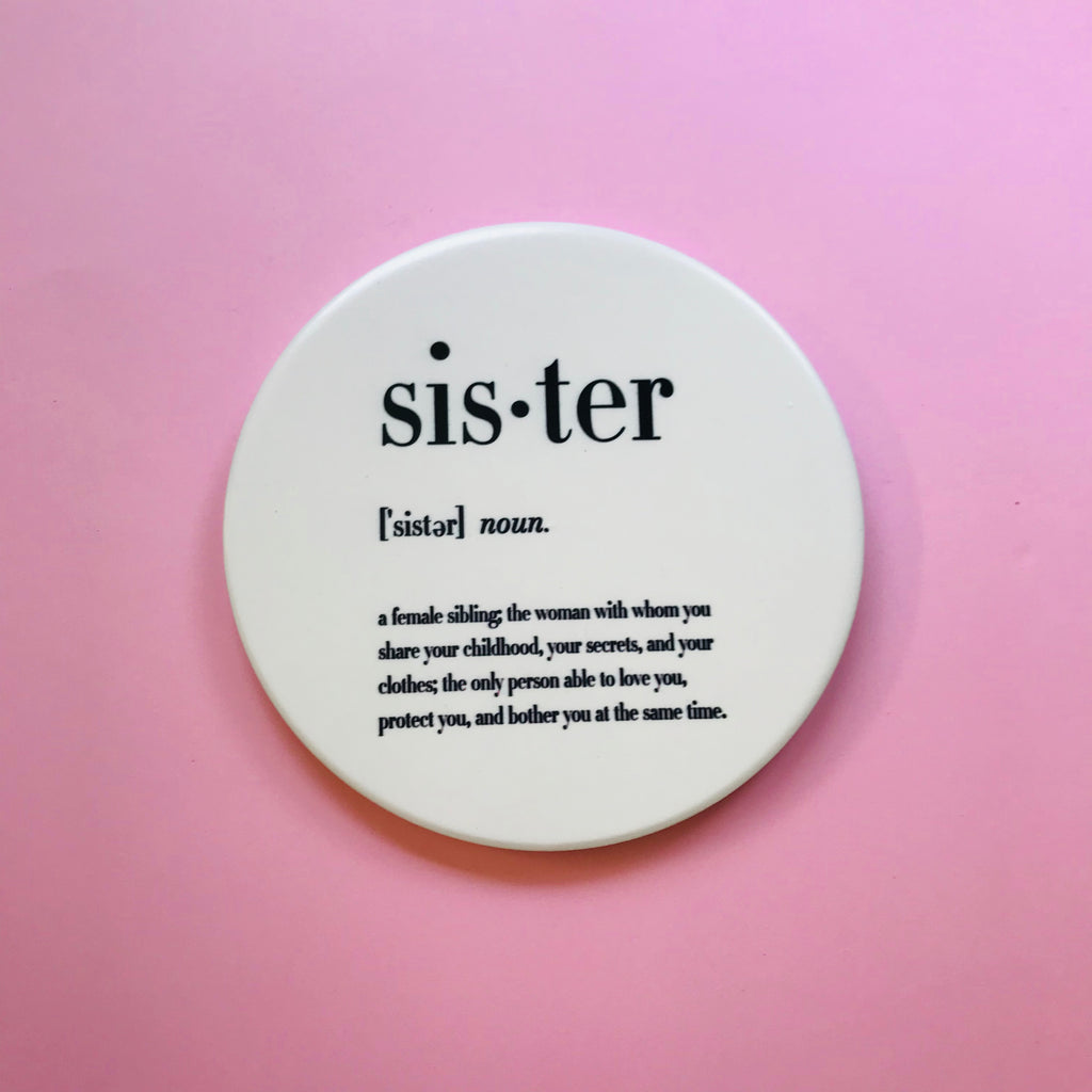 Ceramic Coaster - Sister Definition
